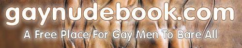 Gay Nude Book - Social network of gay males who like being nude
